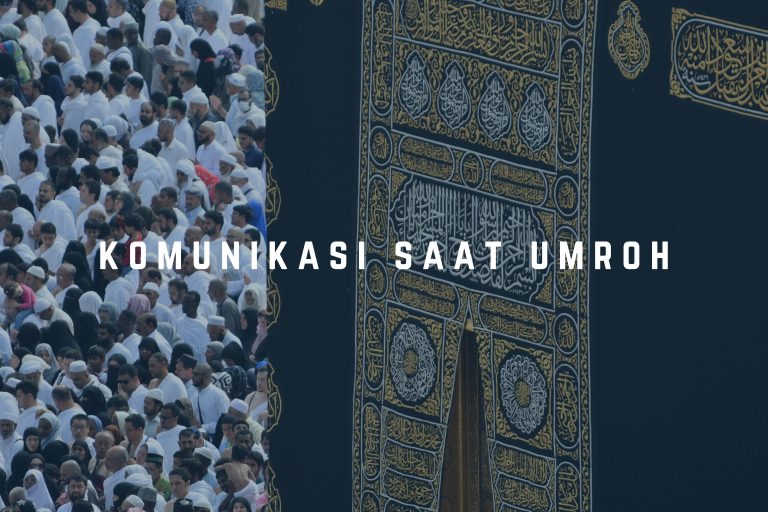 KEMUDAHAN KOMUNIKASI SAAT DI TANAH SUCI DENGAN PAKET UMROH & HAJI XL